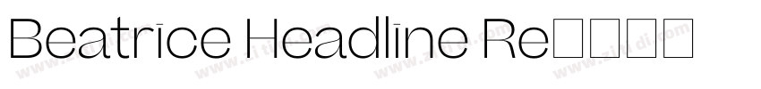 Beatrice Headline Re字体转换